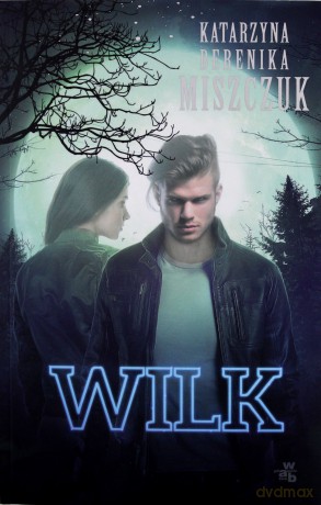 Wilk (Tom 1) [KSIĄŻKA]