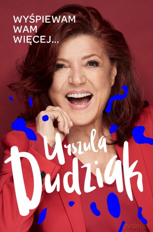 Wyśpiewam wam więcej - Urszula Dudziak [KSIĄŻKA]