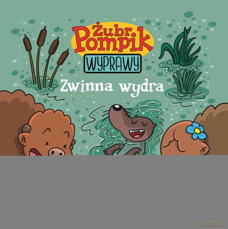 Zwinna wydra. Żubr Pompik [KSIĄŻKA]