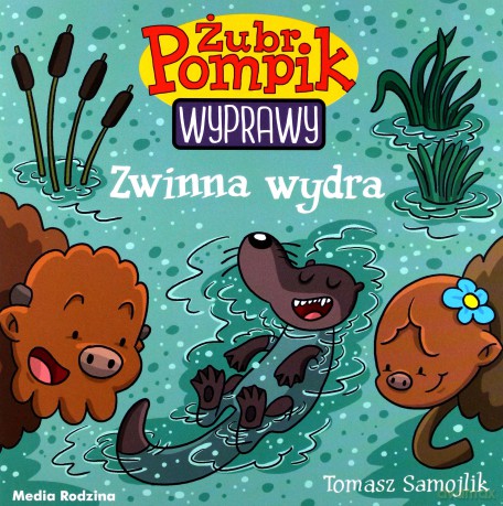 Zwinna wydra. Żubr Pompik [KSIĄŻKA]