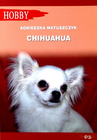 Chihuahua - Agnieszka Matuszczyk [KSIĄŻKA]