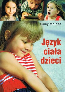 Język ciała dzieci - Samy Molcho [KSIĄŻKA]