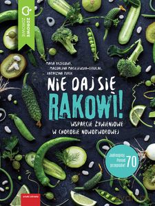 Nie daj się rakowi [KSIĄŻKA]