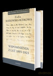 Wspomnienia z lat 1893-1923 - Zofia Kozłowska-Budkowa [KSIĄŻKA]