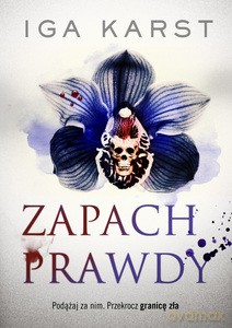 Zapach prawdy - Iga Karst [KSIĄŻKA]