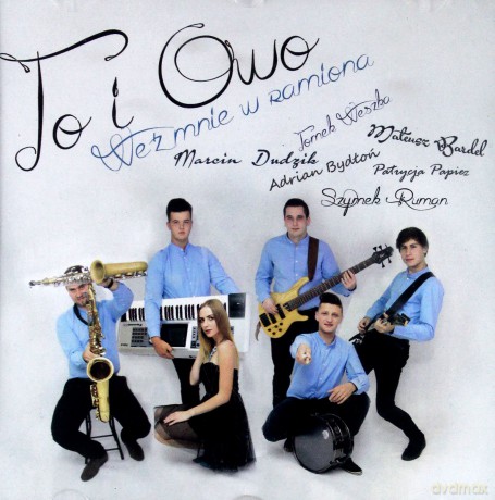 To i Owo: Weź mnie w ramiona [CD]