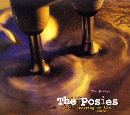 The Posies: Frosting On The Beater [2CD]