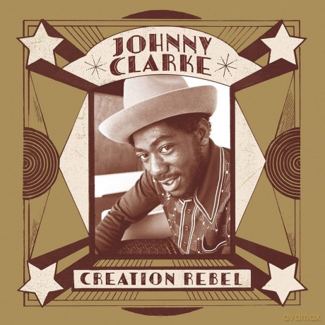 Johnny Clarke: Creation Rebel [2xWinyl]