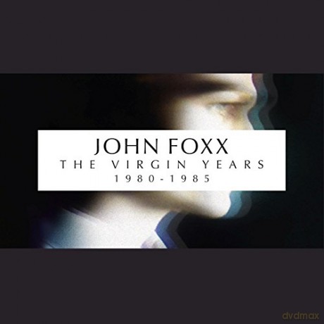 John Foxx: The Virgin Years 1980-1985 [5CD]