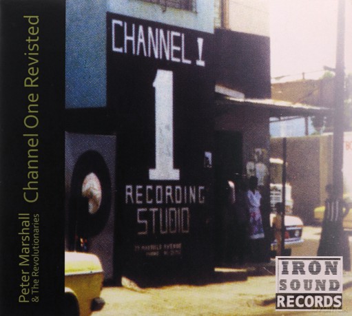 Peter Marshall And The Revolutionaries: Channel One Revisited [CD]