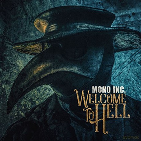 Mono Inc: Welcome To Hell (digipack) [2CD]