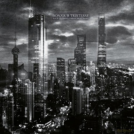Bonjour Tristesse: Your Ultimate Urban Nightmare (digipack) [CD]