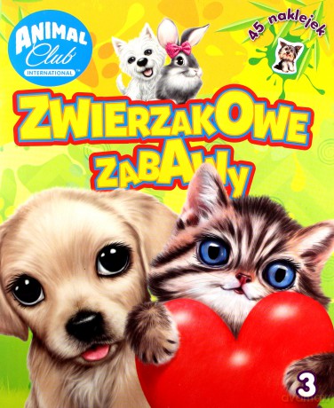 Animal Club 3 Zwierzakowe zabawy [KSIĄŻKA]