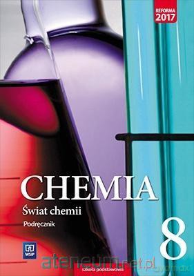 Chemia Szkoła podstawowa 8 Świat chemii Podręcznik [KSIĄŻKA]