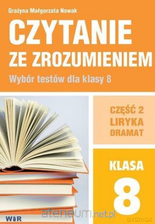 Czytanie ze zrozumieniem dla kl. 8 Szkoła podstawowa cz. 2 Liryka [KSIĄŻKA]