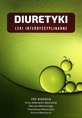 Diuretyki. Leki interdyscyplinarne [KSIĄŻKA]
