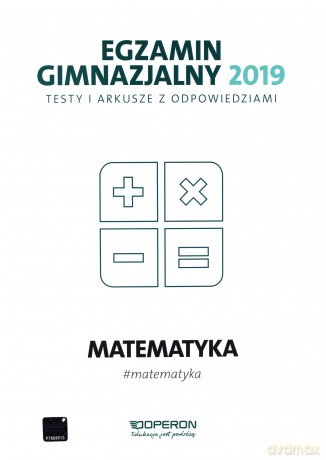 Egzamin gimnazjalny - Testy matematyka 2019 [KSIĄŻKA]