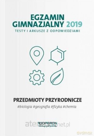 Egzamin gimnazjalny - Testy przedmioty przyrododnicze 2019 [KSIĄŻKA]