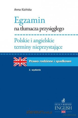 Egzamin na tłumacza przysięgłego pol-ang - Anna Kizińska [KSIĄŻKA]