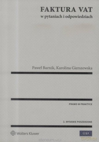 Faktura VAT w pytaniach i odpowiedziach [KSIĄŻKA]