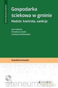 Gospodarka ściekowa w gminie - Arkadiusz Jówko, Jarosław Maćkowiak [KSIĄŻKA]