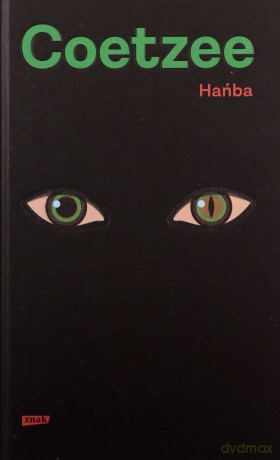 Hańba - J. M. Coetzee [KSIĄŻKA]