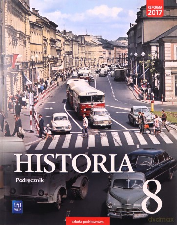 Historia Szkoła podstawowa 8 Podręcznik [KSIĄŻKA]