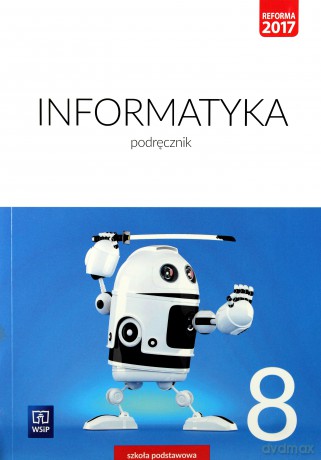Informatyka Szkoła podstawowa 8 Podręcznik [KSIĄŻKA]