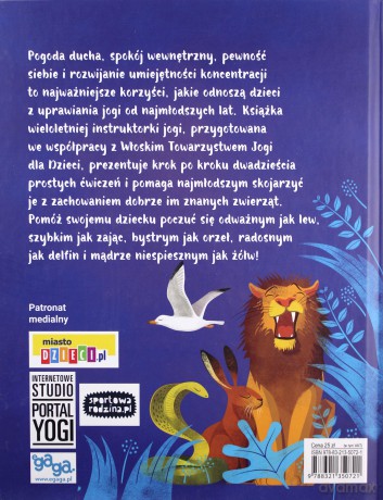 Joga dla najmłodszych. Baw się i rośnij zdrowo i - Lorena Pajalunga, Anna Lng [KSIĄŻKA]