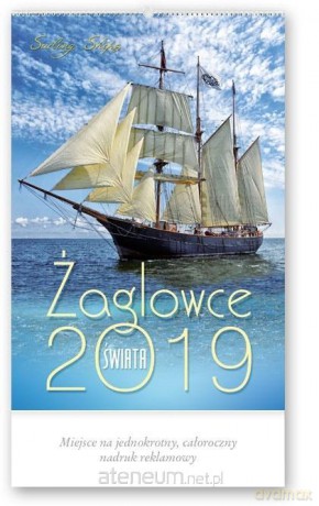 Kalendarz 2019 Reklamowy Żaglowce świata RW19 [KALENDARZ]
