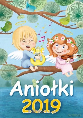 Kalendarz 2019 Ścienny Aniołki [KALENDARZ]