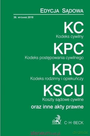 KC, KPC, KRO, KSCU oraz inne akty prawne [KSIĄŻKA]