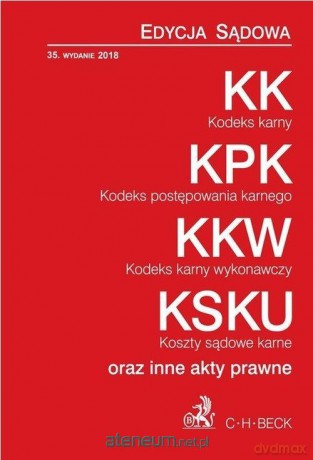 KK, KPK, KKW, KSKU oraz inne akty prawne [KSIĄŻKA]