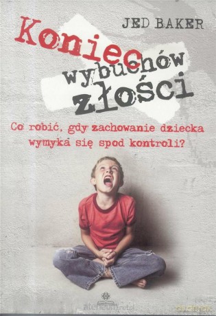 Koniec wybuchów złości [KSIĄŻKA]