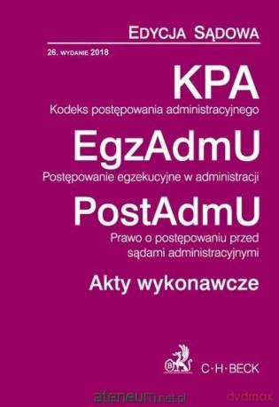 KPA, EgzAdmU, PostAdmu, Akty wykonawcze [KSIĄŻKA]
