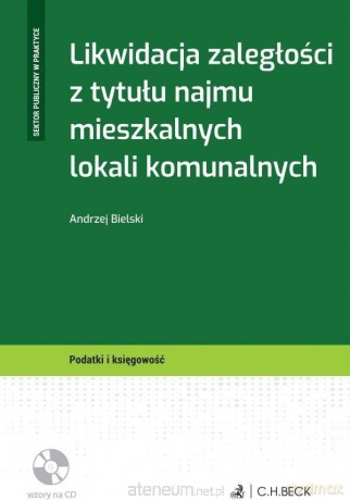 Likwidacja zaległości z tytułu najmu - Andrzej Bielski [KSIĄŻKA]
