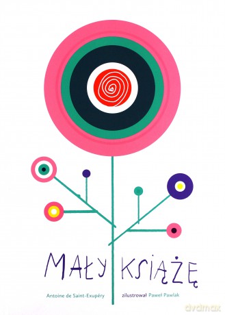 Mały Książę (nowe ilustracje) - Antoine de Saint-Exupery [KSIĄŻKA]