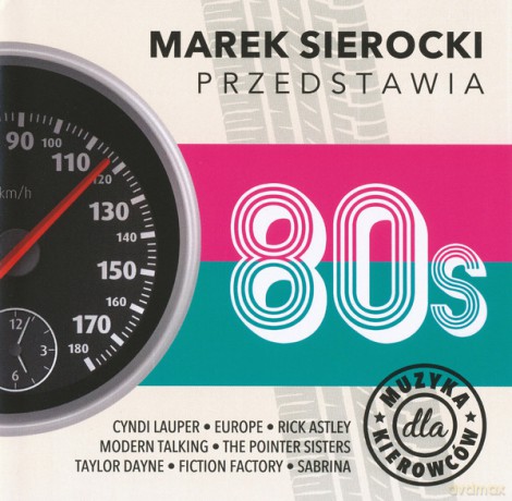 Marek Sierocki Przedstawia: Muzyka dla kierowców 80s [CD]
