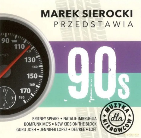 Marek Sierocki Przedstawia: Muzyka dla kierowców 90s [CD]