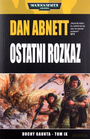 Duchy Gaunta tom IX - Ostatni Rozkaz [KSIĄŻKA]