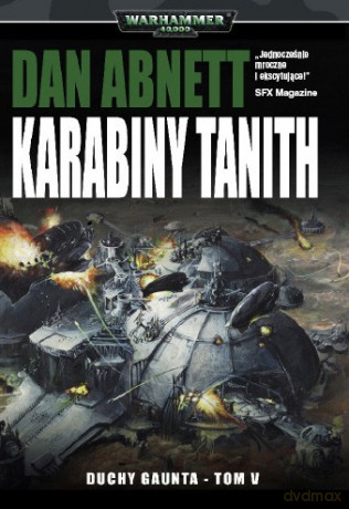 Duchy Gaunta tom V - Karabiny Tanith [GRA]