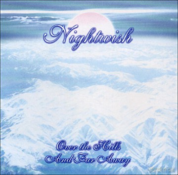 Nightwish: Over The Hills And Far Away [CD]