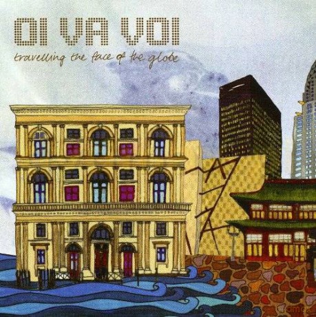 Oi Va Voi: Travelling The Face Of The Globe [CD]