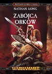 Przygody Gotreka i Felixa. Zabójca Orków [GRA]