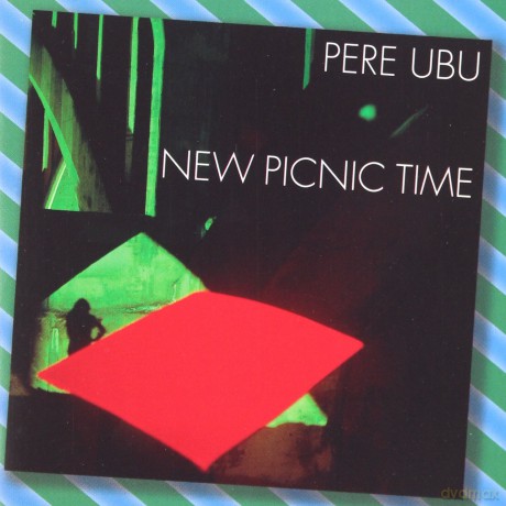 Pere Ubu: New Picnic Time [CD]