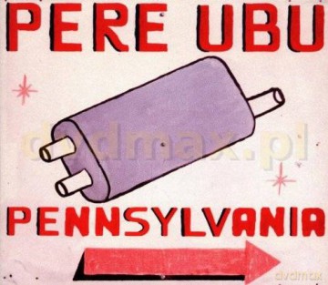 Pere Ubu: Pennsylvania [CD]