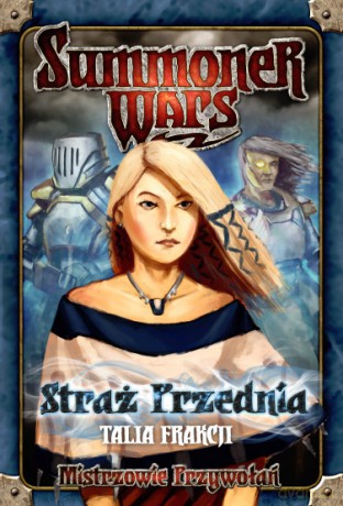 Summoner Wars: Talia Frakcji - Straż Przednia [GRA]