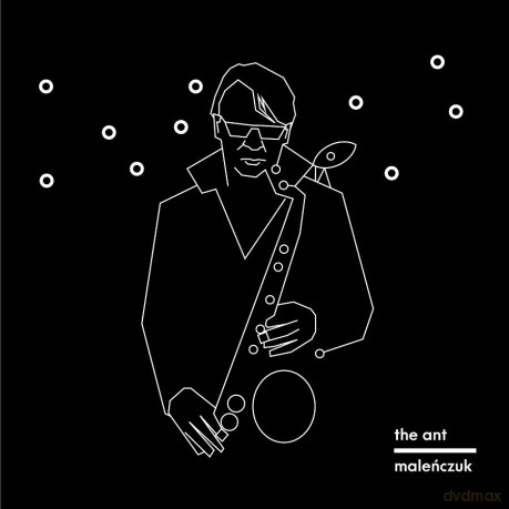 Maciej Maleńczuk: The Ant [CD]