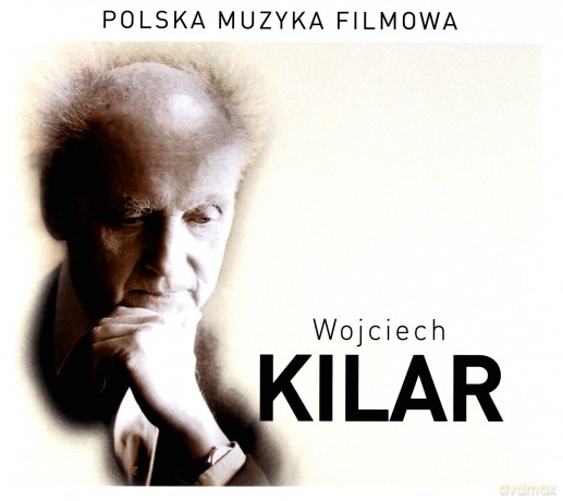 Wojciech Kilar Muzyka Filmowa [CD]