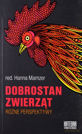 Dobrostan zwierząt. Różne perspektywy - Hanna Mamzer [KSIĄŻKA]